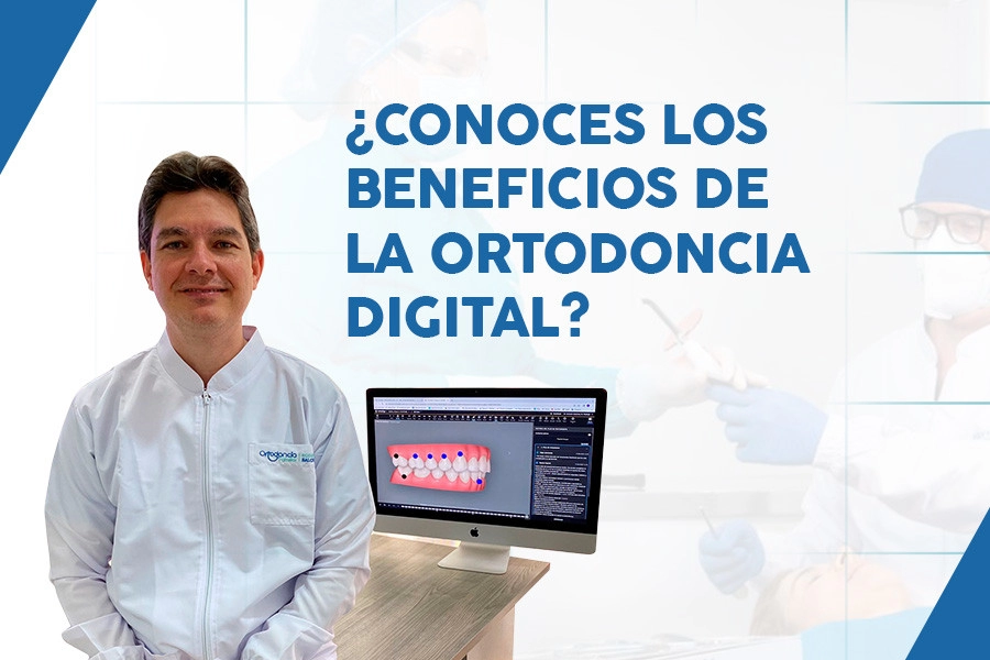 blog ¿Conoces los Beneficios de la Ortodoncia Digital?