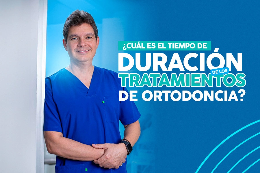 blog ¿Cuál es el tiempo de duración de los tratamientos de ortodoncia?