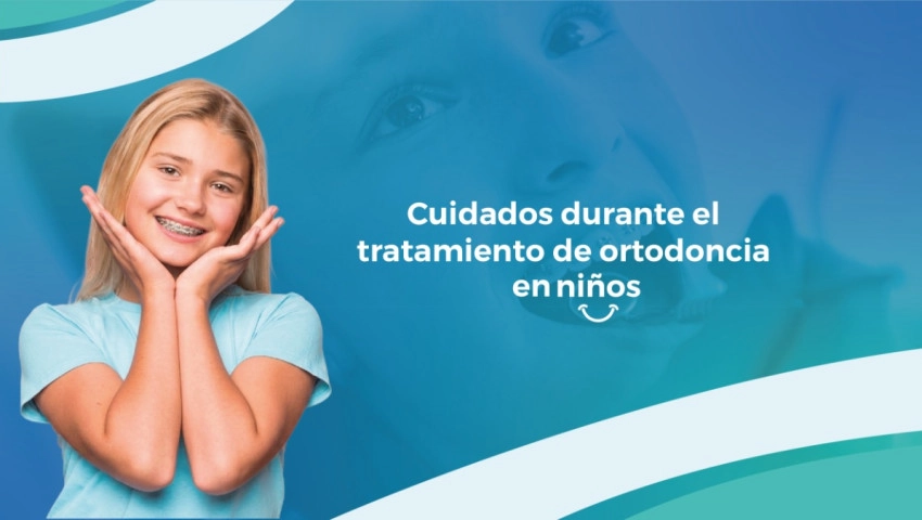 Cuidados durante el tratamiento de ortodoncia en niños