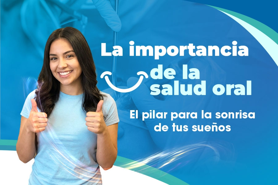 blog La importancia de la salud oral: El pilar para la sonrisa de tus sueños