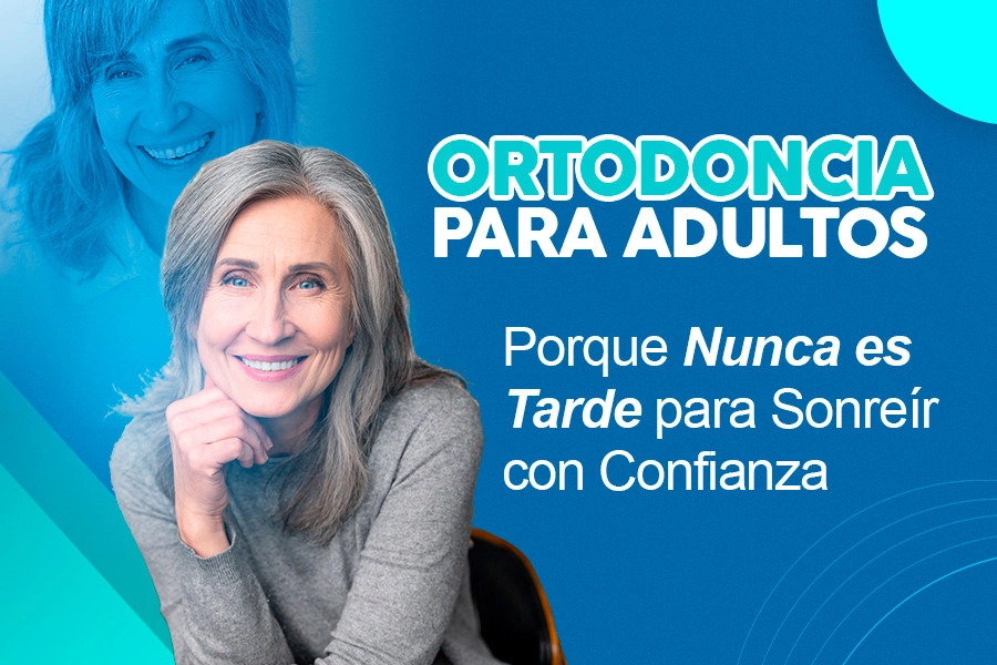 blog Ortodoncia para Adultos: Porque Nunca es Tarde para Sonreír con Confianza