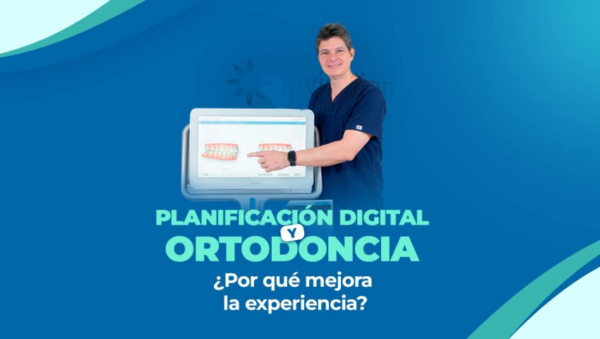 Planificación digital y ortodoncia: ¿Por qué mejora la experiencia?